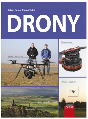 První česká kniha o dronech: všechno a přece málo